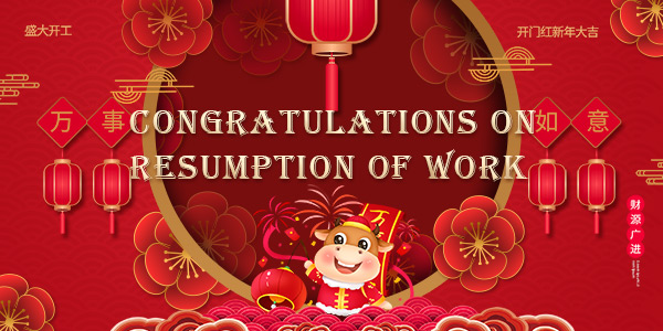 Congratulations on Resumption of Work